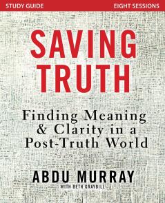 Saving Truth Study Guide