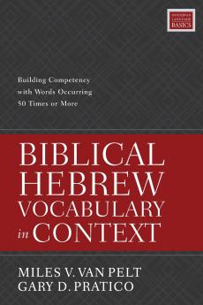 The Biblical Hebrew Vocabulary in Context