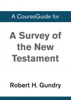 A Survey of the New Testament