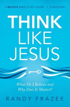 Think Like Jesus Study Guide
