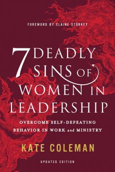 7 Deadly Sins of Women in Leadership