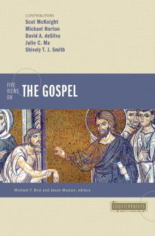 The Five Views on the Gospel