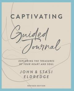 Captivating Guided Journal Revised Edition | Softcover