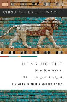 The Hearing the Message of Habakkuk