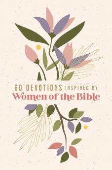 60 Devotions Inspired by Women of the Bible | Softcover