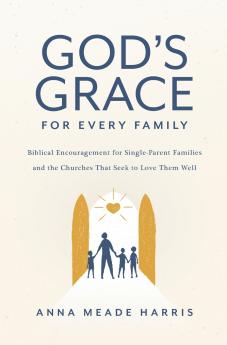 God's Grace for Every Family