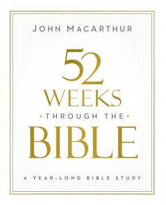 The 52 Weeks Through the Bible