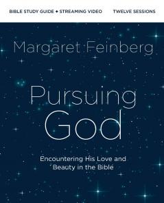 Pursuing God Bible Study Guide plus Streaming Video | Softcover