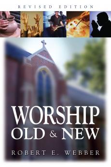 A Worship Old and New (Revised) (Revised)