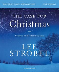 The Case for Christmas Bible Study Guide + Streaming Video Updated Edition