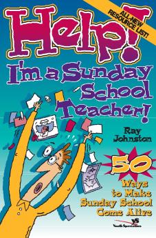 Help! I'm a Sunday School Teacher
