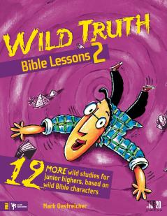 The Wild Truth Bible Lessons 2