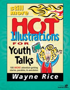 The Still More Hot Illustrations for Youth Talks