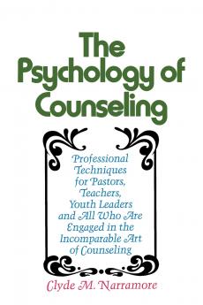 The Psychology of Counseling