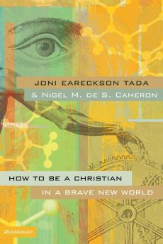 The How to Be a Christian in a Brave New World