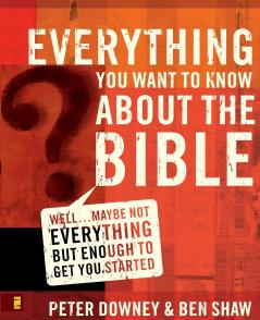 The Everything You Want to Know about the Bible