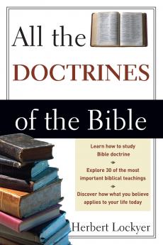 The All the Doctrines of the Bible (Revised)