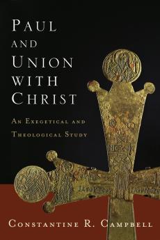Paul and Union with Christ