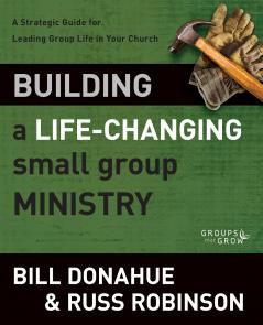 The Building a Life-Changing Small Group Ministry