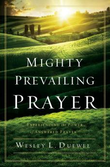 The Mighty Prevailing Prayer