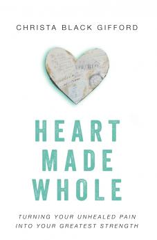 The Heart Made Whole