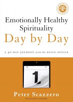 The Emotionally Healthy Spirituality Day by Day