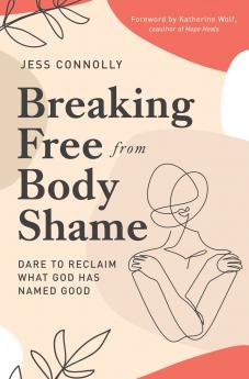 An Breaking Free from Body Shame