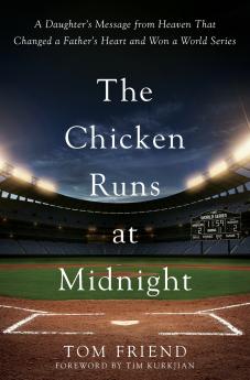 The Chicken Runs at Midnight