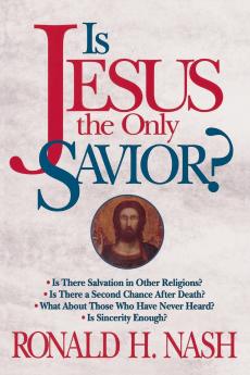 Is Jesus the Only Savior?