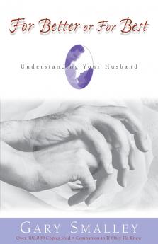 FOR BETTER OR FOR BEST