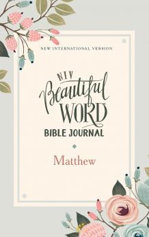 NIV Beautiful Word Bible Journal Matthew Paperback Comfort Print | Softcover