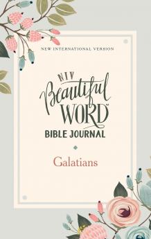 NIV Beautiful Word Bible Journal Galatians Paperback Comfort Print | Softcover