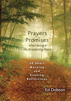 The Prayers and Promises When Facing a Life-Threatening Illness