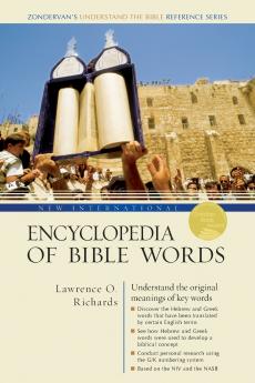 The New International Encyclopedia of Bible Words (Revised)