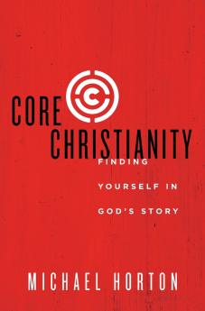 The Core Christianity