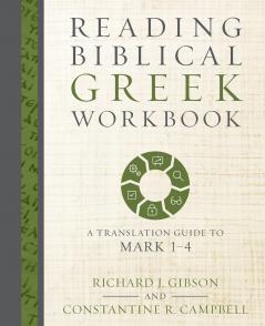 The Reading Biblical Greek Workbook