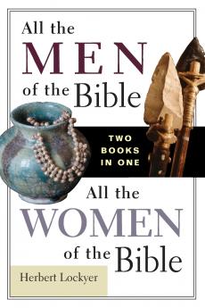 The All the Men of the Bible/All the Women of the Bible
