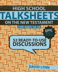 A High School Talksheets on the New Testament Epic Bible Stories