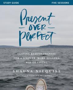 Present Over Perfect Study Guide | Softcover