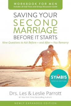 The Saving Your Second Marriage Before It Starts Workbook for Men Updated