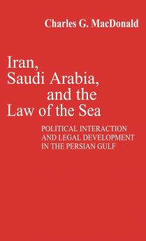 Iran Saudi Arabia and the Law of the Sea