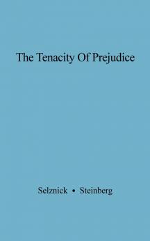 The Tenacity of Prejudice