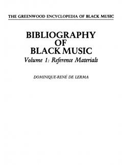Bibliography of Black Music Volume 1