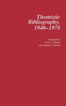 Thomistic Bibliography 1940-1978.
