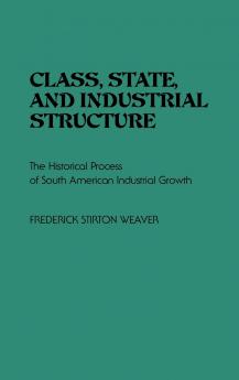 Class State and Industrial Structure
