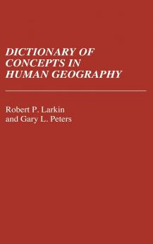 Dictionary of Concepts in Human Geography