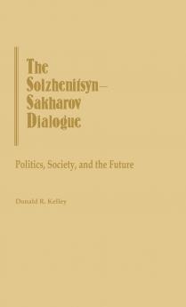 The Solzhenitsyn-Sakharov Dialogue