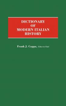 Dictionary of Modern Italian History