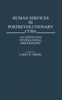 Human Services in Postrevolutionary Cuba