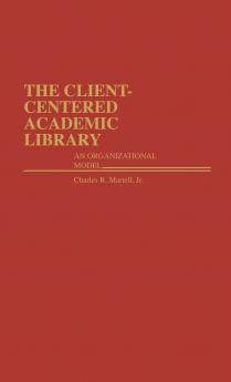 The Client-Centered Academic Library